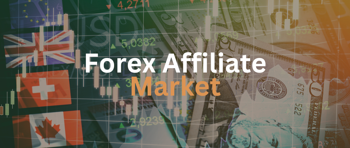 How Big is The Forex Affiliate Market