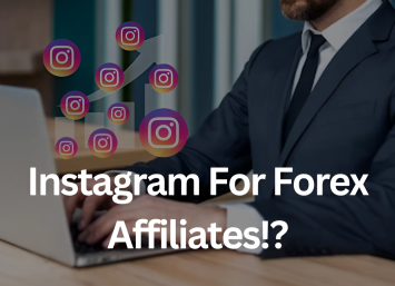 Should you use Instagram For Forex Affiliate marketing?