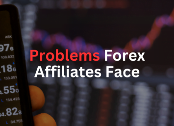 Top Problems That Forex Affiliates Face